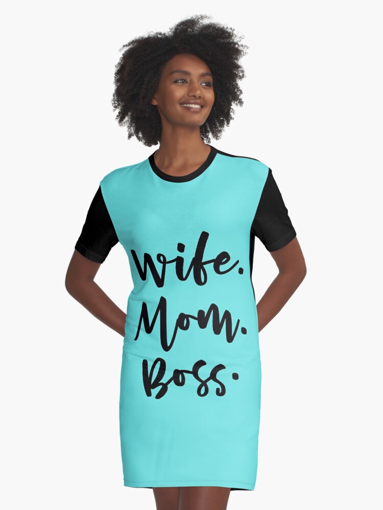 wife mom boss shirt dress