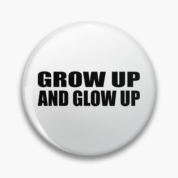 Item preview, Grow up and glow up designed and sold by Colorfulandfun.