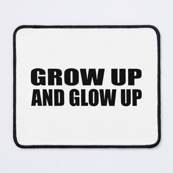 Item preview, Grow up and glow up designed and sold by Colorfulandfun.
