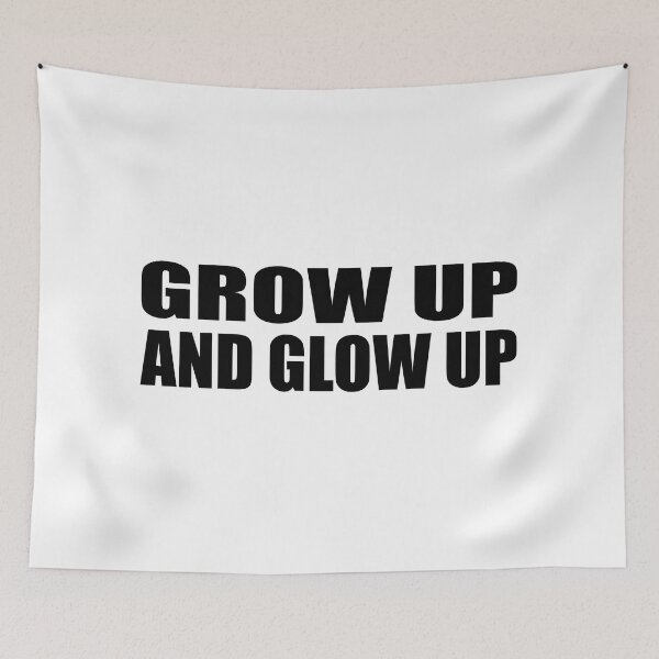 Item preview, Grow up and glow up designed and sold by Colorfulandfun.