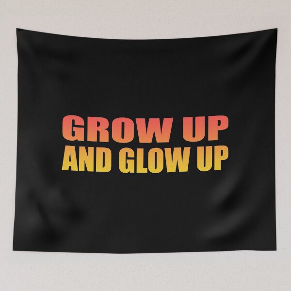 Item preview, Grow up and glow up designed and sold by Colorfulandfun.