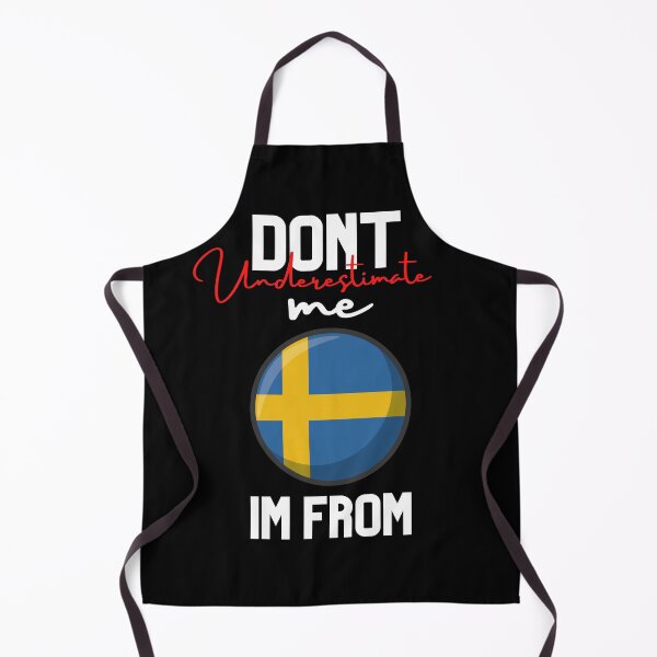Item preview, sweden Flag,dont underestimate me i'm from sweden,im from sweden designed and sold by behappysiempre.