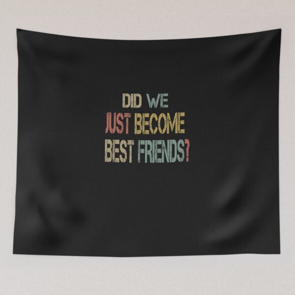 Item preview, Did We Just Become Best Friends   T-Shirt designed and sold by JanaMnzberg.
