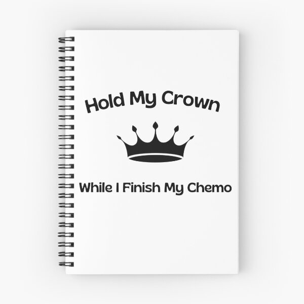 Item preview, Hold My Crown While I Finish My Chemo designed and sold by yassminishop.
