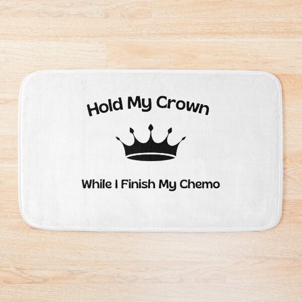 Item preview, Hold My Crown While I Finish My Chemo designed and sold by yassminishop.
