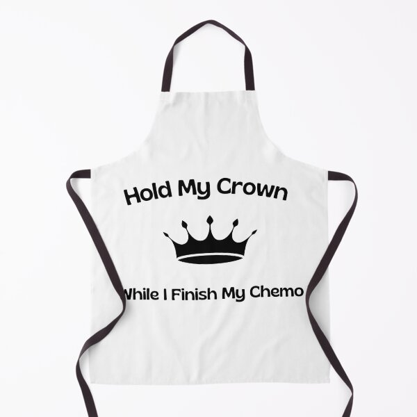 Item preview, Hold My Crown While I Finish My Chemo designed and sold by yassminishop.