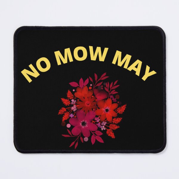 Item preview, no mow may-flowers designed and sold by Your Dream.