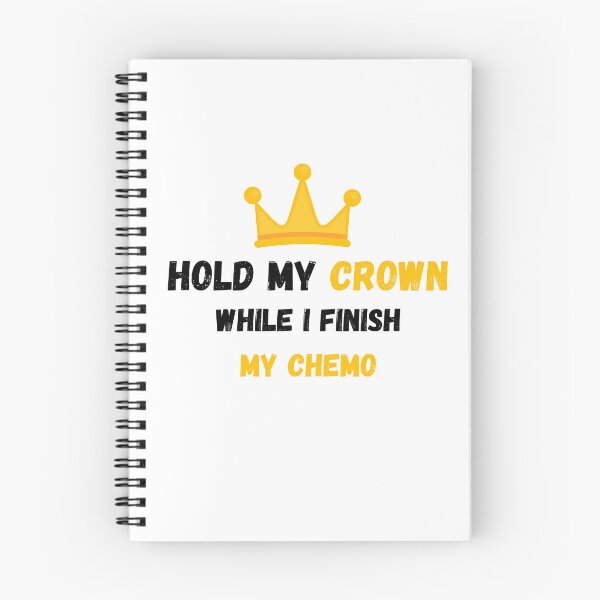 Item preview,  Hold My Crown While I Finish My Chemo designed and sold by yassminishop.