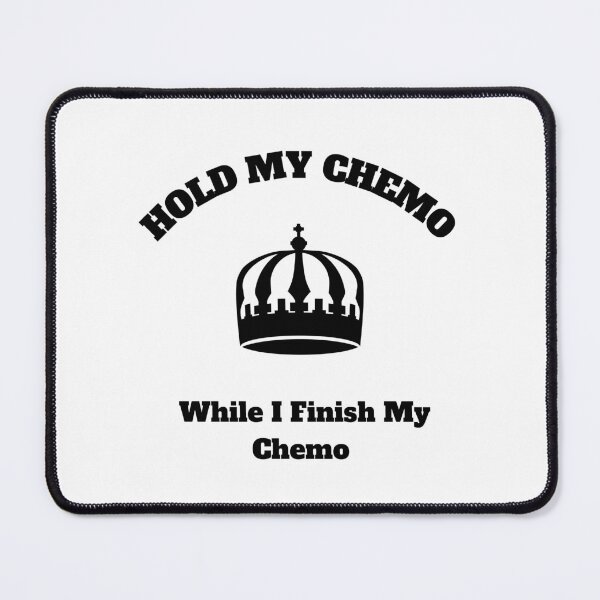 Item preview,    Hold My Crown While I Finish My Chemo designed and sold by yassminishop.