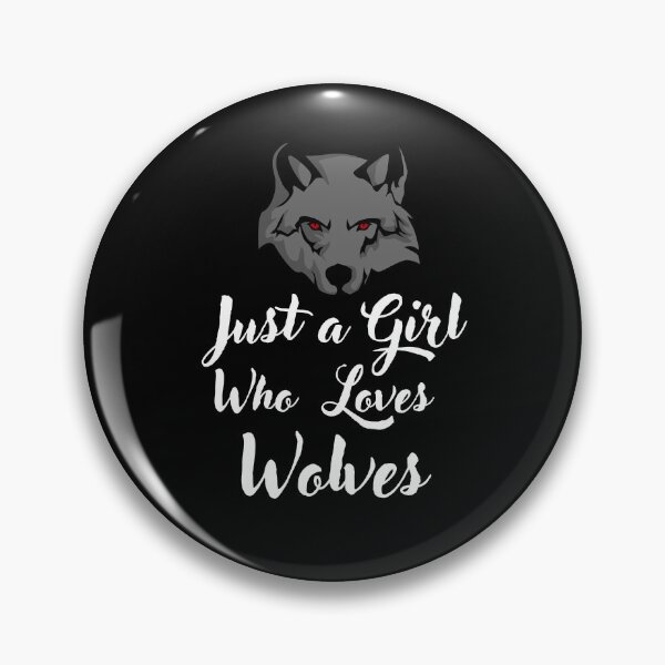 Item preview, Just a Girl Who loves Wolves designed and sold by WaguinhoTex.
