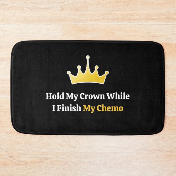 Item preview,   Hold My Crown While I Finish My Chemo designed and sold by yassminishop.