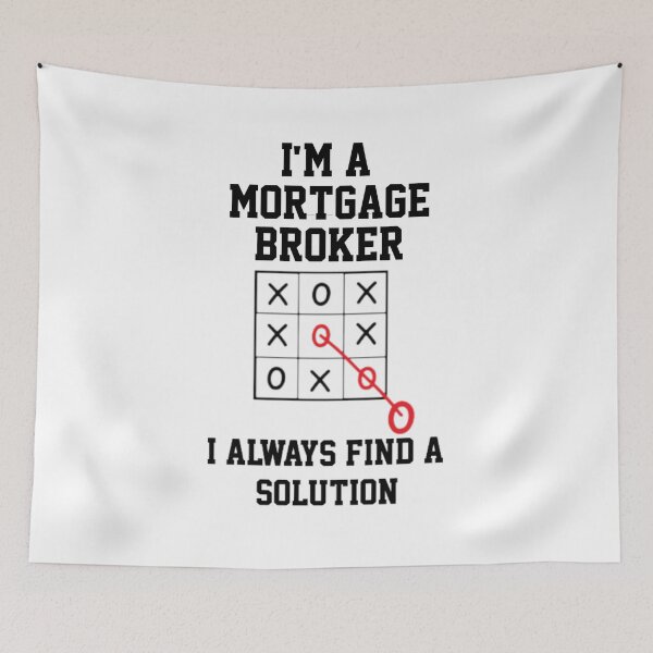 Item preview, Im A Mortgage Broker I Always Find A Solution  designed and sold by Yay Design.