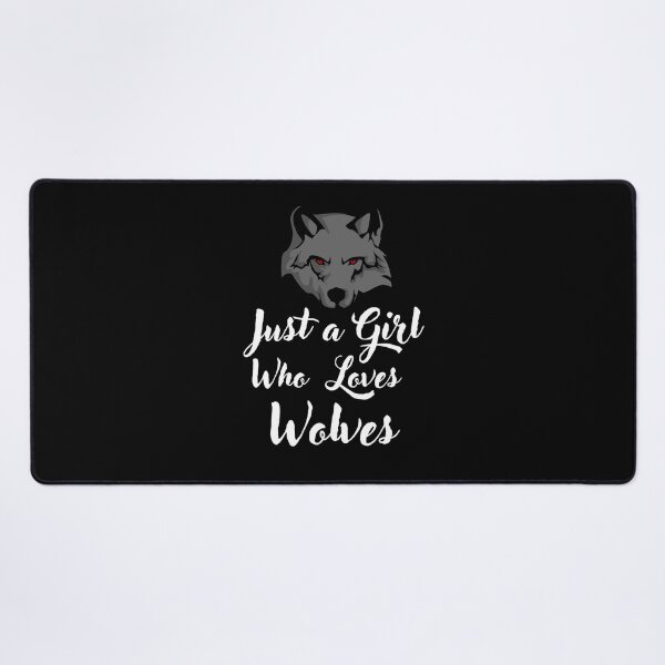 Item preview, Just a Girl Who loves Wolves designed and sold by WaguinhoTex.