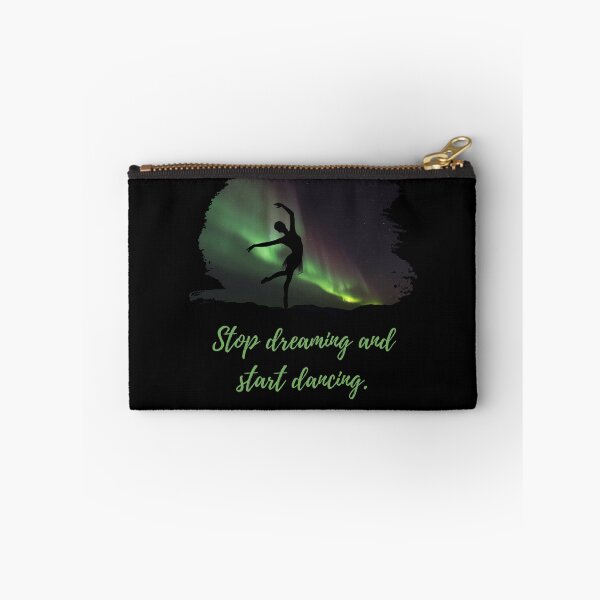 Item preview, Stop dreaming start dancing with the northern lights on aurora borealis designed and sold by M-Infinite.