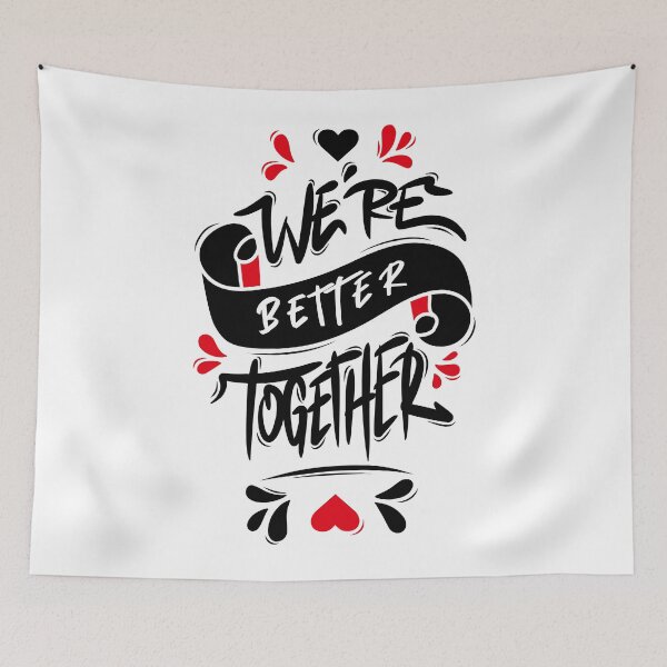 Item preview, We’re Better Together designed and sold by Distrowlinc.
