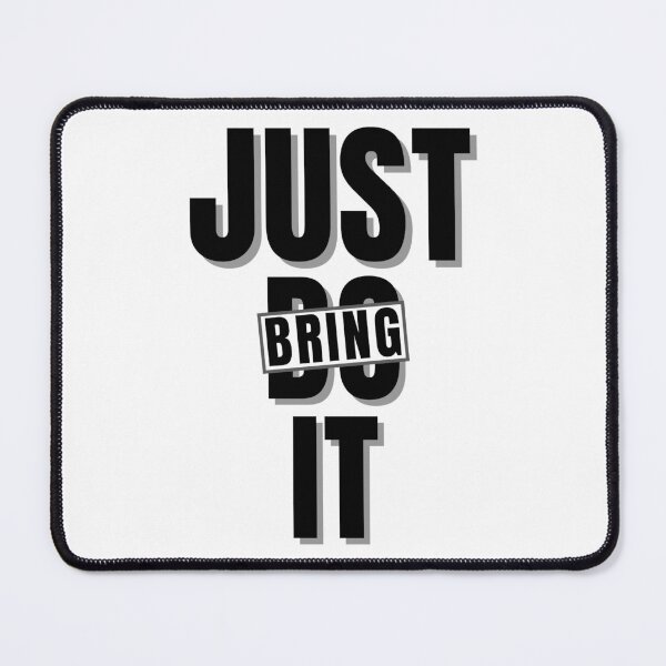 Item preview, JUST BRING IT parody 3 designed and sold by KingsManKind.