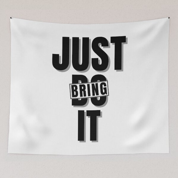 Item preview, JUST BRING IT parody 3 designed and sold by KingsManKind.