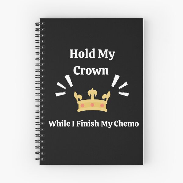 Item preview,   Hold My Crown While I Finish My Chemo designed and sold by yassminishop.