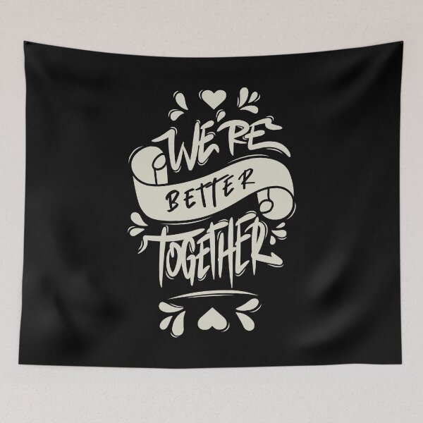 Item preview, We’re Better Together designed and sold by Distrowlinc.
