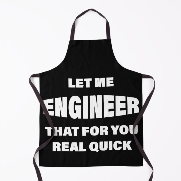 Item preview, Let Me ENIGINEER That For You Real Quick designed and sold by Cavemen.