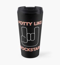 Potty Like a Rockstar Travel Mug