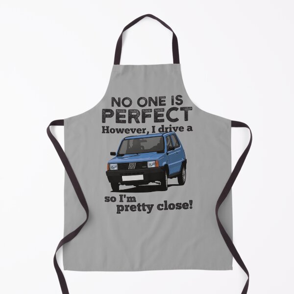 Item preview, No one is perfect. However I drive a Panda, so I'm pretty close. designed and sold by knappidesign.