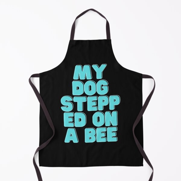 Item preview, My Dog Stepped On A Bee designed and sold by the--best-art.