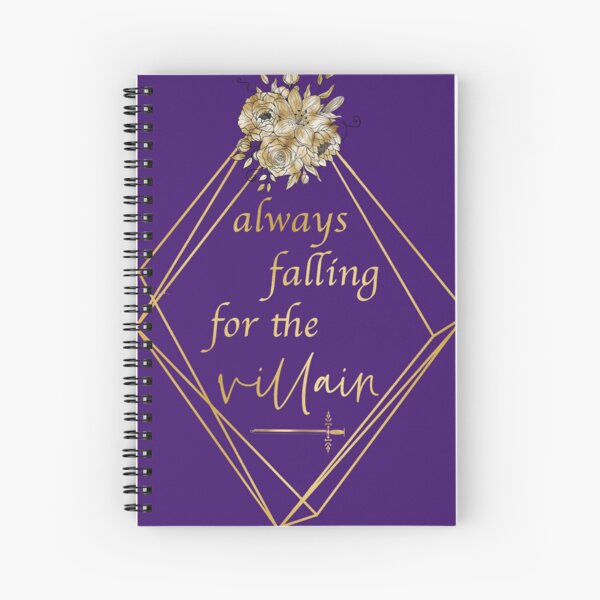 Always Falling For The Villain Spiral Notebook