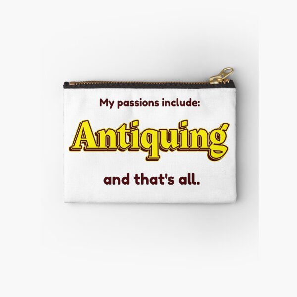 Item preview, Antiquing is my passion designed and sold by cooldesignsalot.