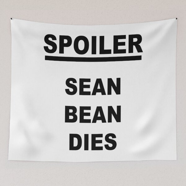 Item preview, Spoiler Sean Bean meurt  essentiel designed and sold by budaklindzyt.
