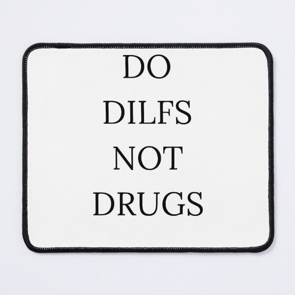 Item preview, Do Dilfs Not Drugs designed and sold by UrbnImagination.