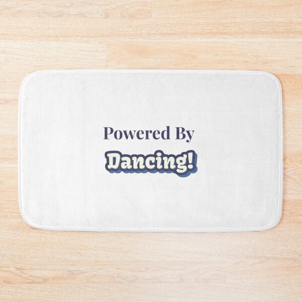 Item preview, Powered By Dancing designed and sold by cooldesignsalot.