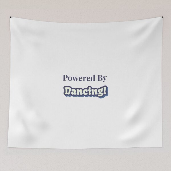 Item preview, Powered By Dancing designed and sold by cooldesignsalot.