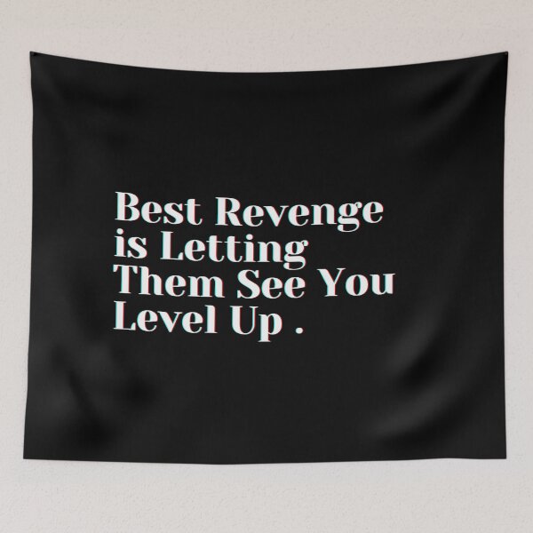 Item preview, Best Revenge is Letting Them See You Level Up . designed and sold by PostiveText.