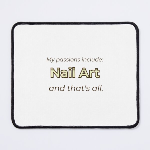 Item preview, Nail Art is my passion designed and sold by cooldesignsalot.