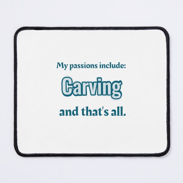 Item preview, Carving is my passion designed and sold by cooldesignsalot.