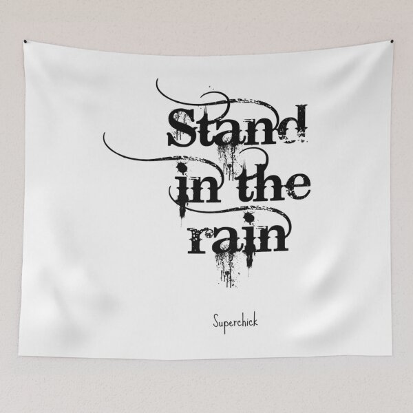 Item preview, Stand in the Rain- Superchick Classic  designed and sold by budaklindzyt.