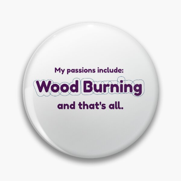 Item preview, Wood Burning is my passion designed and sold by cooldesignsalot.