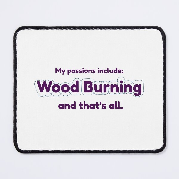 Item preview, Wood Burning is my passion designed and sold by cooldesignsalot.