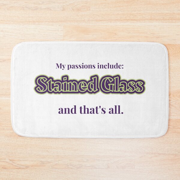 Item preview, Stained Glass is my passion designed and sold by cooldesignsalot.