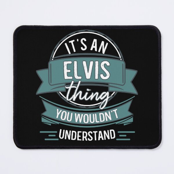 Item preview, It's An Elvis Thing You Wouldn't Understand designed and sold by itsHoneytree.