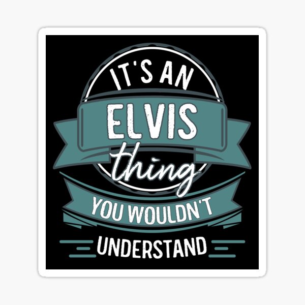 Vista previa del artículo con la obra «It's An Elvis Thing You Wouldn't Understand», diseñado y vendido por itsHoneytree.
