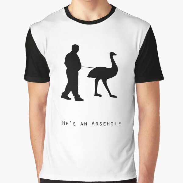 Worraz hes an arsehole Graphic T-Shirt