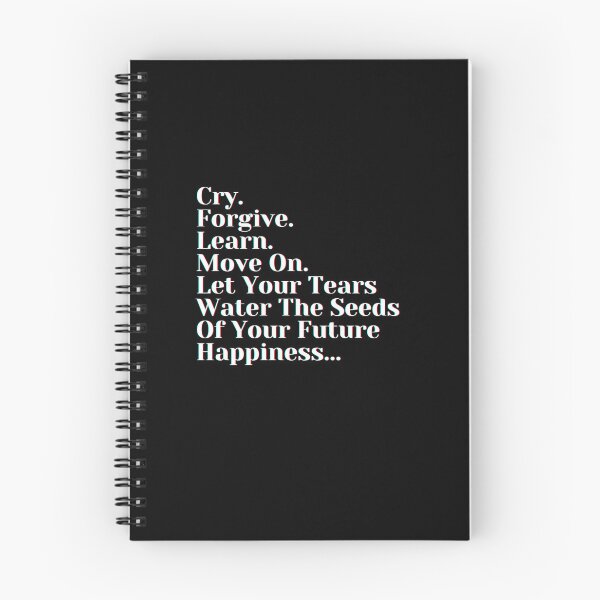 Item preview, Cry. Forgive. Learn. Move On. Let Your Tears Water The Seeds Of Your Future Happiness designed and sold by PostiveText.
