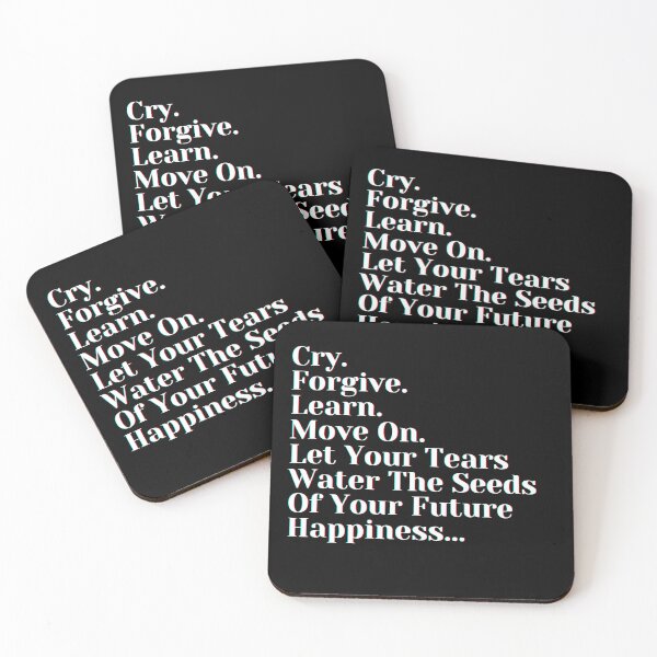 Item preview, Cry. Forgive. Learn. Move On. Let Your Tears Water The Seeds Of Your Future Happiness designed and sold by PostiveText.