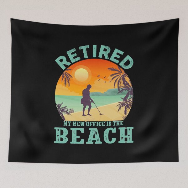 Item preview, Retired My New Office Is The Beach Detectorist Beachcombing designed and sold by haselshirt.