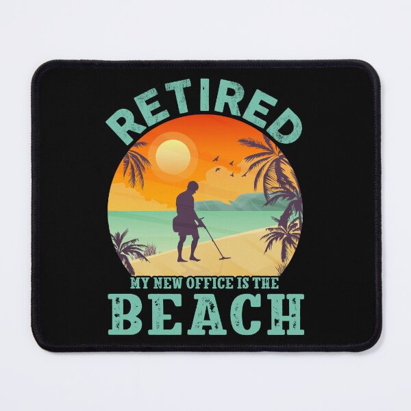 Item preview, Retired My New Office Is The Beach Detectorist Beachcombing designed and sold by haselshirt.