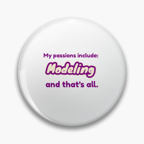 Item preview, Modeling is my passion designed and sold by cooldesignsalot.