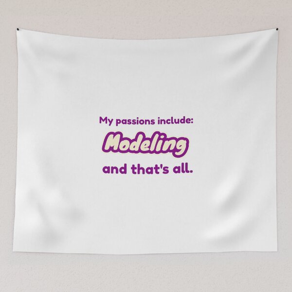 Item preview, Modeling is my passion designed and sold by cooldesignsalot.