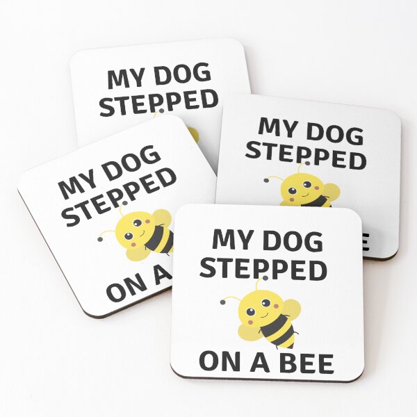 Item preview, My Dog Stepped On A Bee  designed and sold by the--best-art.